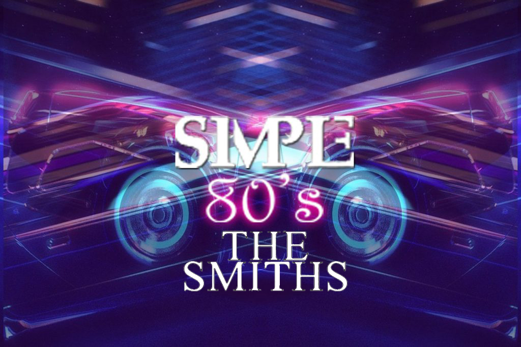 Simple 80's 16 - The Smiths Special