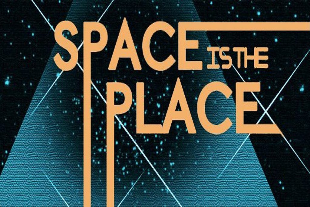 Space Is The Place 01